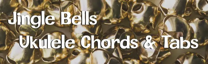 Jingle bells ukulele chords & tabs